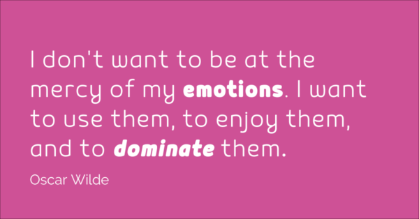 three ways to deal with overwhelming emotions