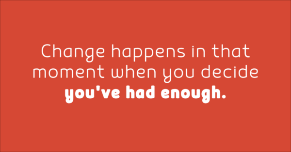 change happens