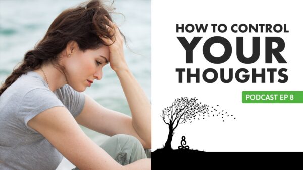 How to Control Your Thoughts