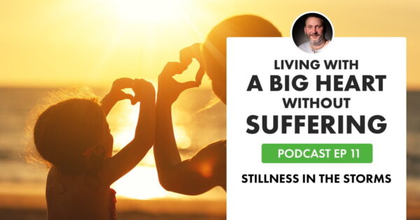 EP11 Living with a Big Heart without Suffering fb