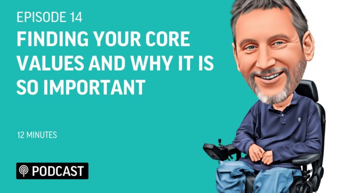 EP14 - Finding Your CORE VALUES and Why It Is so Important 2 Podcast 14 Steven Webb Living Deeper Lives PodcastFeatured Image Living Deeper Lives with Steven Webb 1