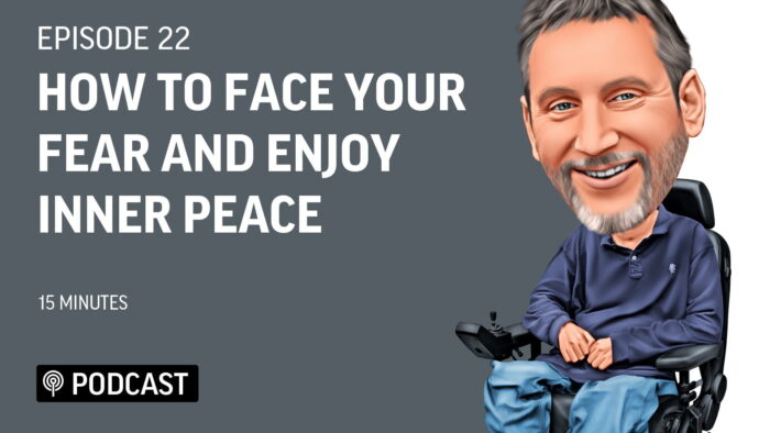 EP22 - How To Face Your Fear And Enjoy Inner Peace 2 Podcast 21 How To Face Your Fear And Enjoy Inner PeaceFeatured Image Living Deeper Lives with Steven Webb