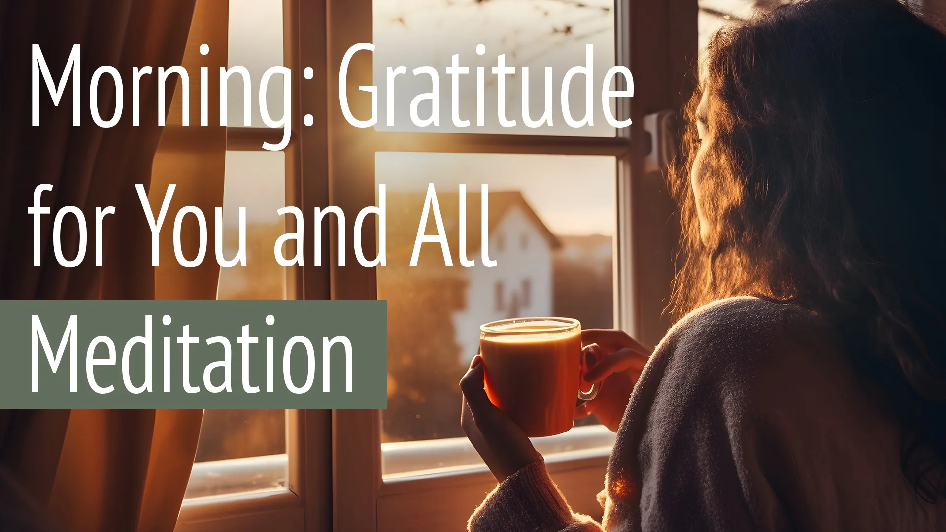 Morning gratitude guided meditation woman drinking coffee