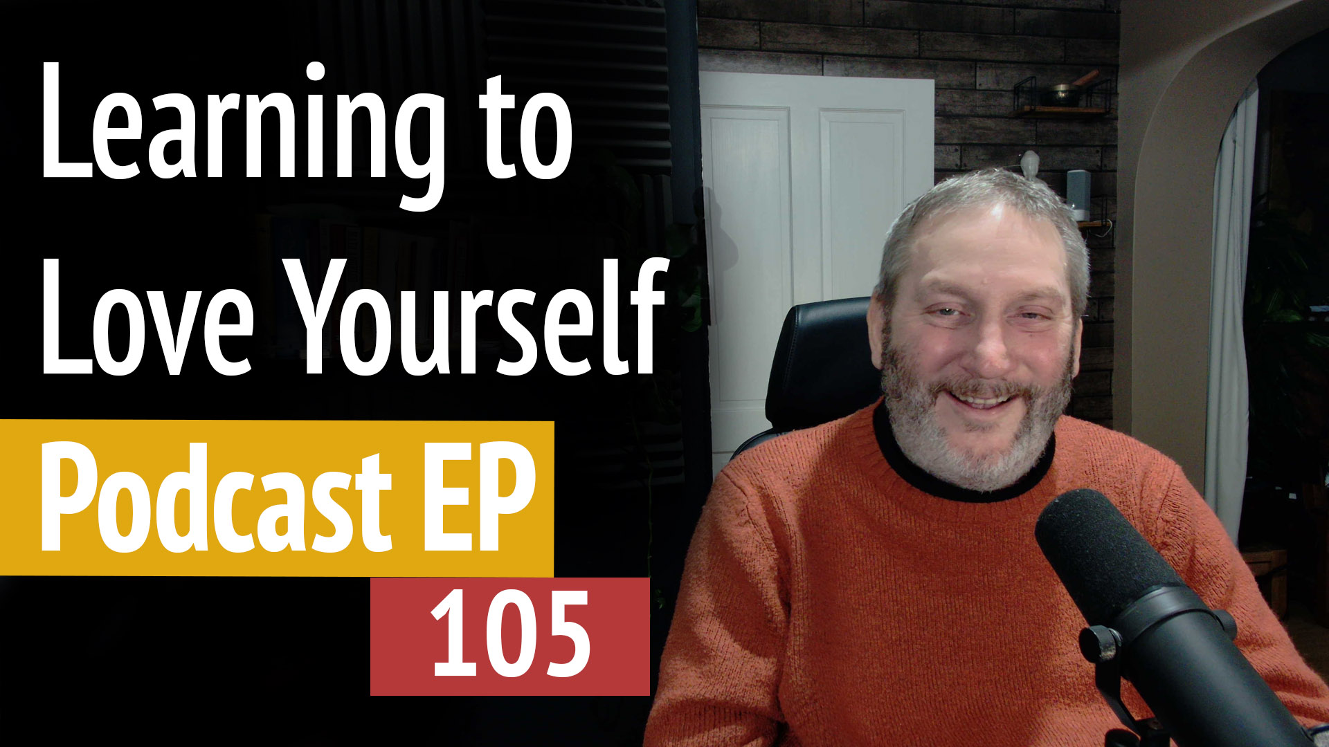 Learning to Love Yourself: A Journey of Acceptance and Understanding 2 Learning to Love Yourself the stillness in the storms episode 105 by Steven Webb