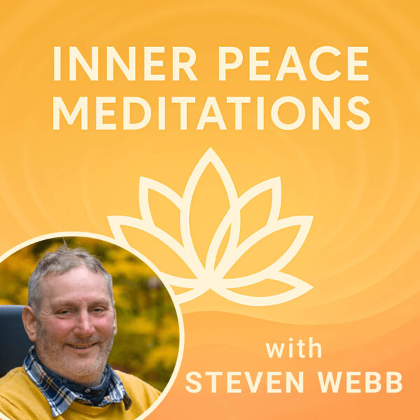 Inner Peace Meditations podcast, by Steven Webb